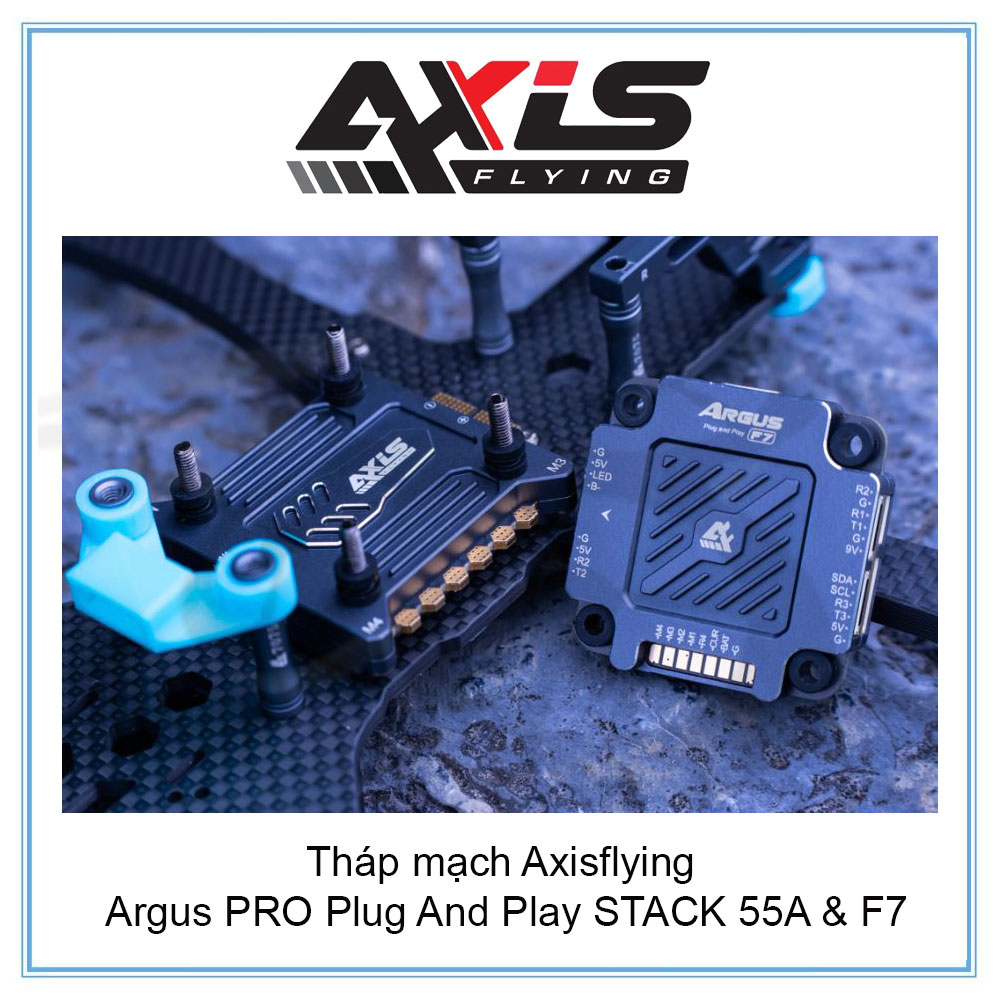 Tháp mạch Axisflying Argus PRO Plug And Play STACK 55A & F7